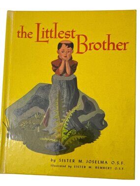 The Littlest Brother Sister M Joselma OSF Vtg 1955 Franciscan Harold Press Faith